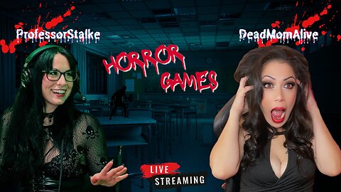 HORROR Games with DeadMomAlive !!!