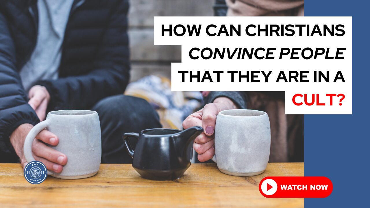 How can Christians convince people that they are in a cult?