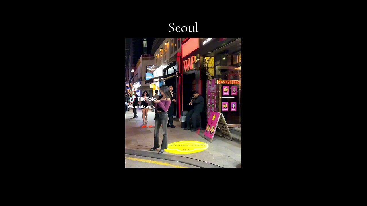 Korean Nightlife - Seoul Streets