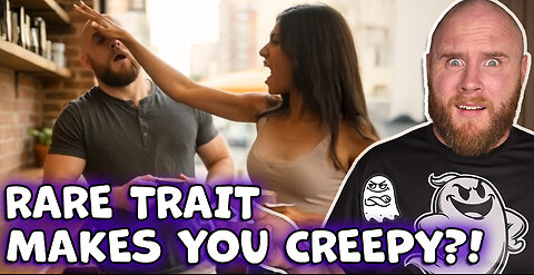 This RARE Genetic Trait Makes Women Think You're a Creep?!