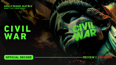 Hollywood Matrix | Episode 012 | Civil War Decode