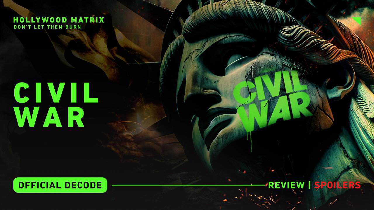 Hollywood Matrix | Episode 012 | Civil War Decode