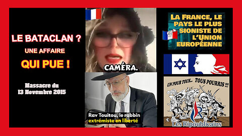 Le massacre du BATACLAN. Que s'est-il vraiment passé ? (Hd 1080)