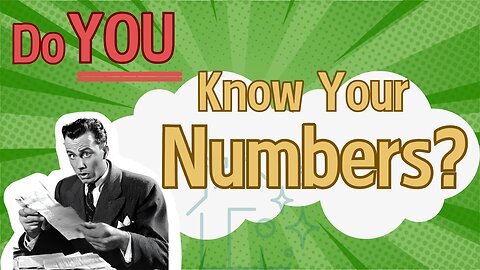 Do You Know Your Numbers?