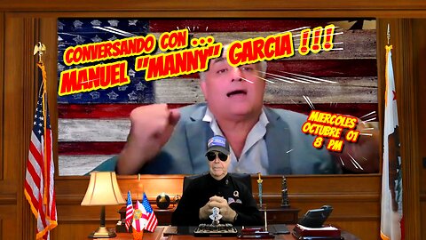 CONVERSANDO CON MANNY GARCIA - 10. 01. 2025 - 8 PM