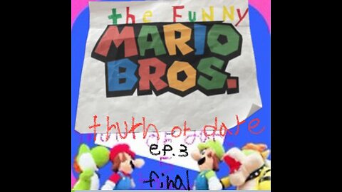 The funny Mario bros. Ep.3 truth or dare the finale