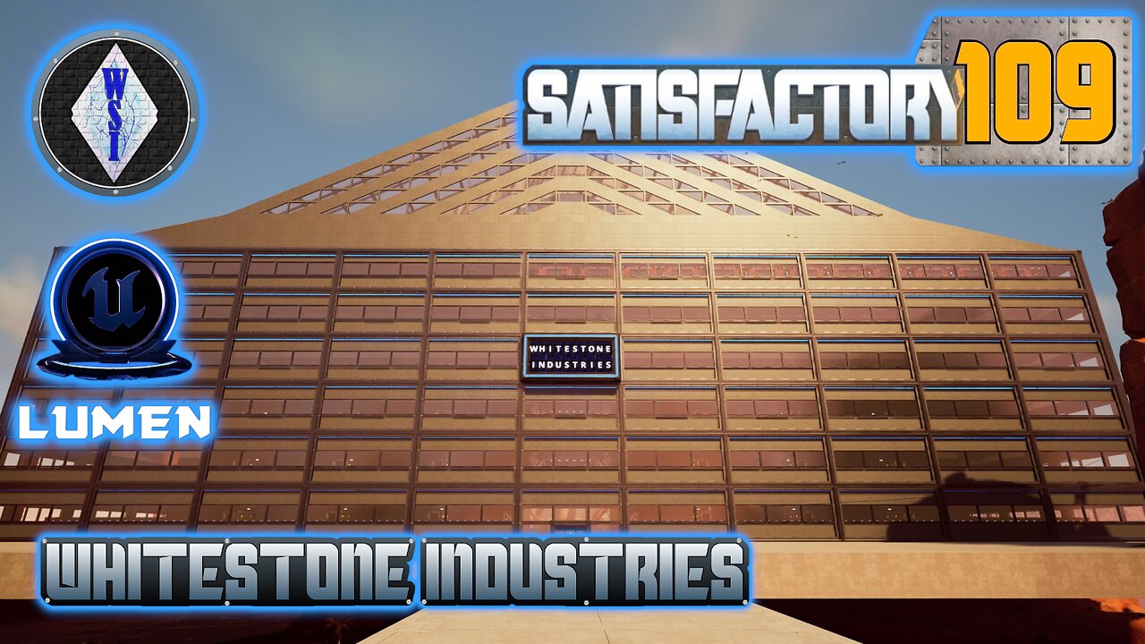 Satisfactory 1.0 | Singleplayer | S4 Episode 109