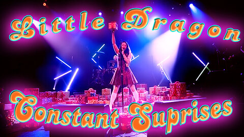 Little Dragon - Constant Surprises - Karaoke