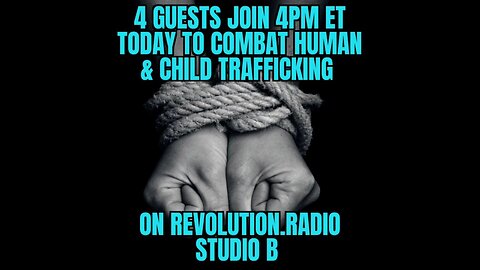 4 Guests Join to Combat Foster "Care", CPS, Gov Child Trafficking