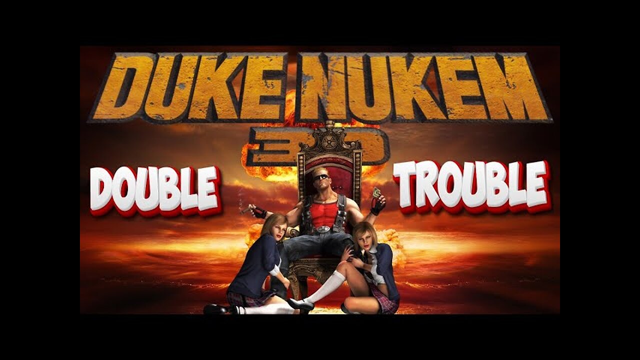 double trouble - Duke Nukem 3D - part 9