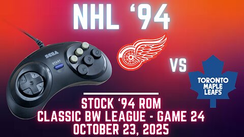 NHL '94 Fall Classic Gens BW - Red Wings (LeifErikson) at Maple Leafs (Len) {Genesis} Game 24