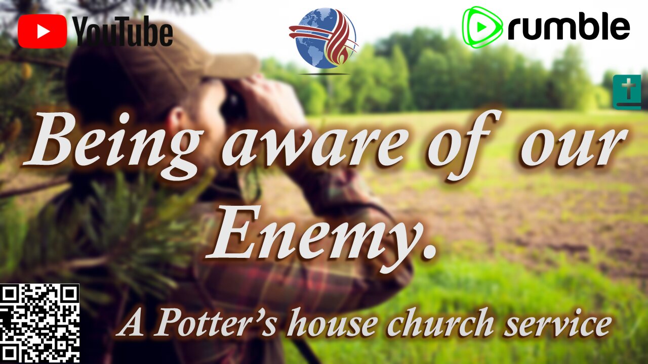 Being aware of our Enemy.