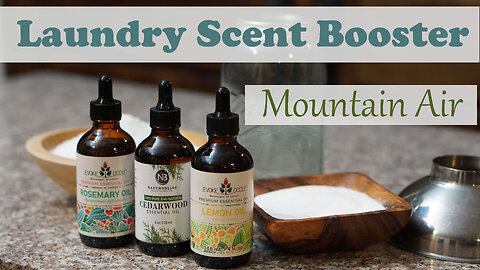 How to Make Homemade Laundry Scent Booster - Mountain Air