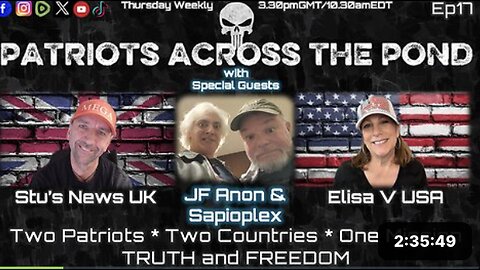 Patriots Across The Pond and Frens Ep 17 - JF ANON & SAPIOPLEX - Expand Your Thinking