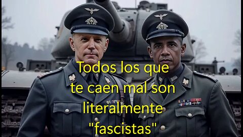Todos los que te caen mal son literalmente "fascistas"
