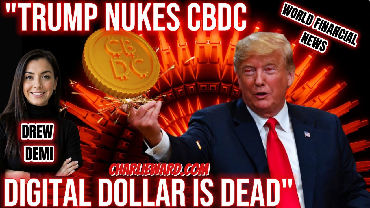 FINANCIAL FRIDAY "TRUMP NUKES CBDC - THE DIGITAL DOLLAR IS DEAD" WITH DREW DEMI