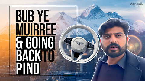 BUBYE MURREE | GOING BACK TO PIND | BILAL MARTH | MARTH 7