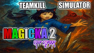 COOPSTROOP - Magicka 2 in 2025 #gamergirl #vtuber #magicka