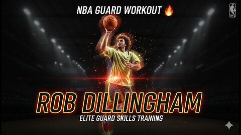 ROB DILLINGHAM NBA BASKETBALL SCORING WORKOUT FOR GUARD SKILLS