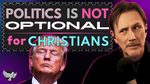 418 | Politics is NOT Optional for Christians - That's Not a Political Narrative | Armor of Truth
