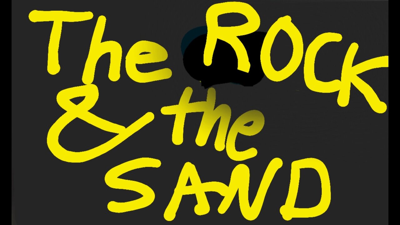 The ROCK and the SAND