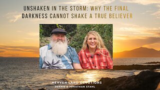 Unshaken In The Storm: Why The Final Darkness Cannot Break A True Believer