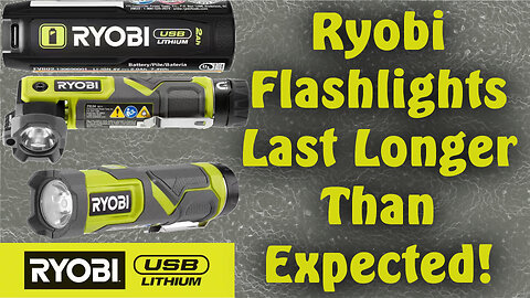 How LONG Do RYOBI 4v USB Lithium Flashlights Last on HIGHQM FVL41K FVL54K