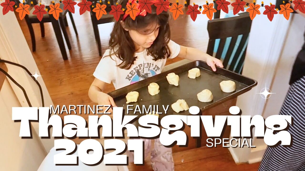 The Martinez Family Thanksgiving Special 2021