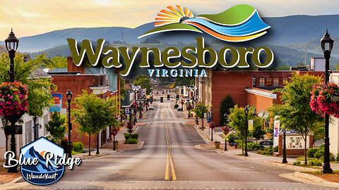 Waynesboro Passthru | Blue Ridge Wanderlust Ep. 08