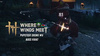 Puppeteer Sheng Wu Full Fight - Expert | Where Winds Meet