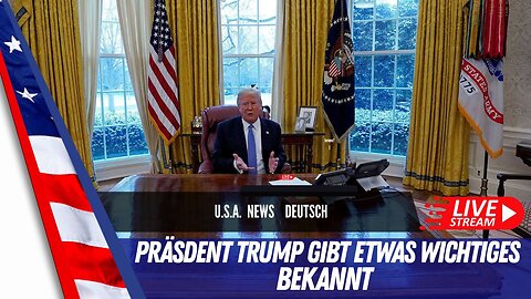 LIVE: Präsident Trump hat eine wichtige Botschaft an sein Volk