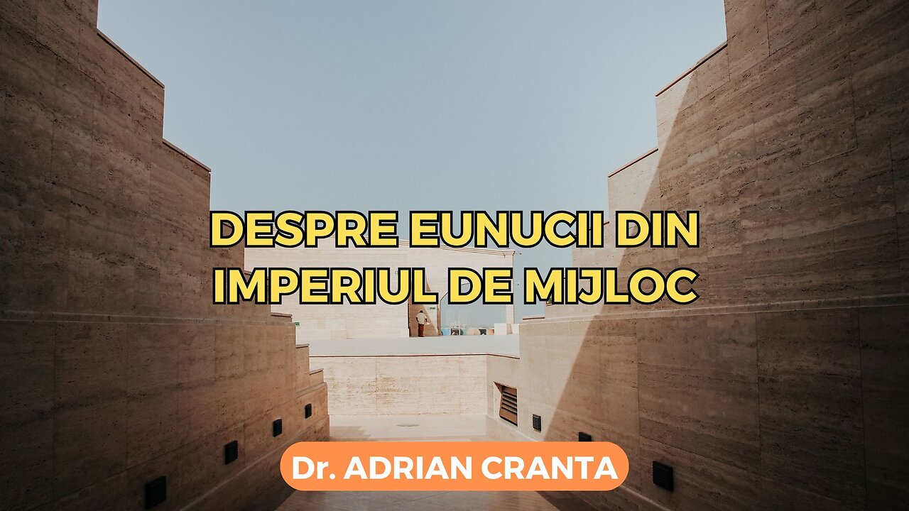 Despre eunucii din Imperiul de Mijloc