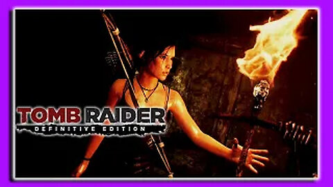 🔴Let's Take it Back!! Tomb Raider: Definitive Edition Gameplay🧗 ♀