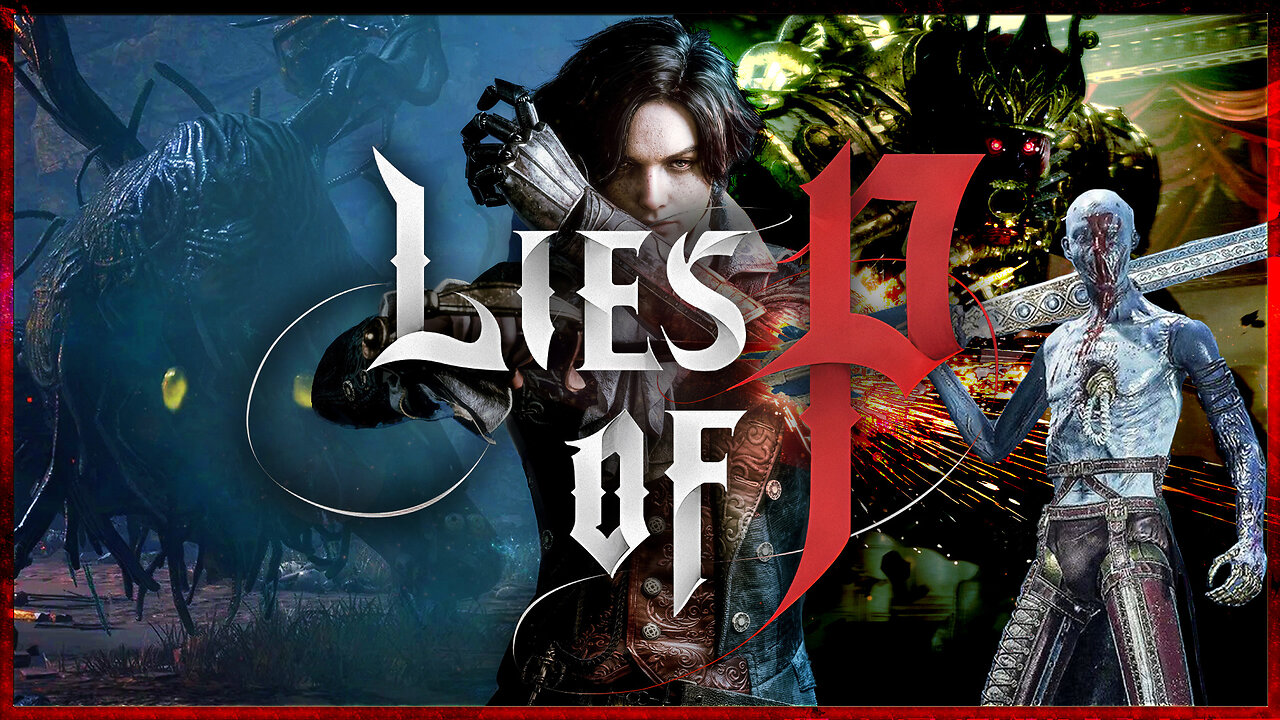 How Hard Can It Be? - Lies of P (Part 1)