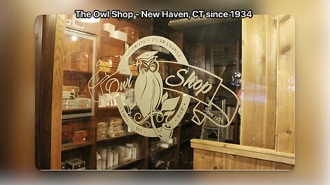 The Owl Cigar Shop - New Haven, CT