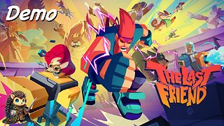 The Last Friend Demo