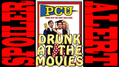 Drunk at the Movies - PCU Review 1994