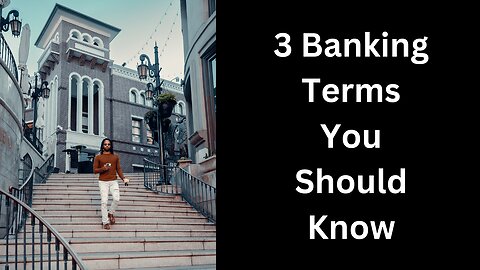 3 Banking Terms You Should Know To Buy A Business Easier