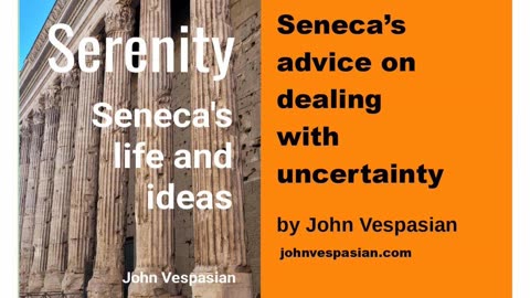 Seneca’s advice on dealing with uncertainty