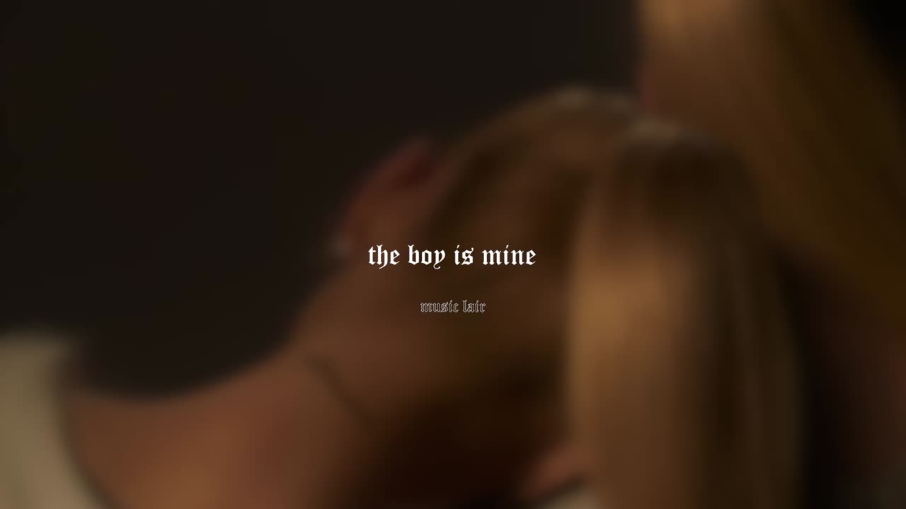 ariana grande - the boy is mine (slowed)