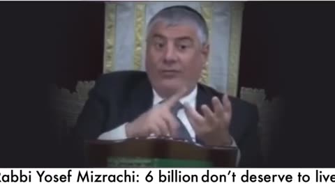 RABBI SAYS 6 BILLION DON'T DESERVE TO LIVE