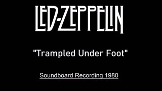 Led Zeppelin - Trampled Under Foot (Live in Switzerland 1980) Soundboard