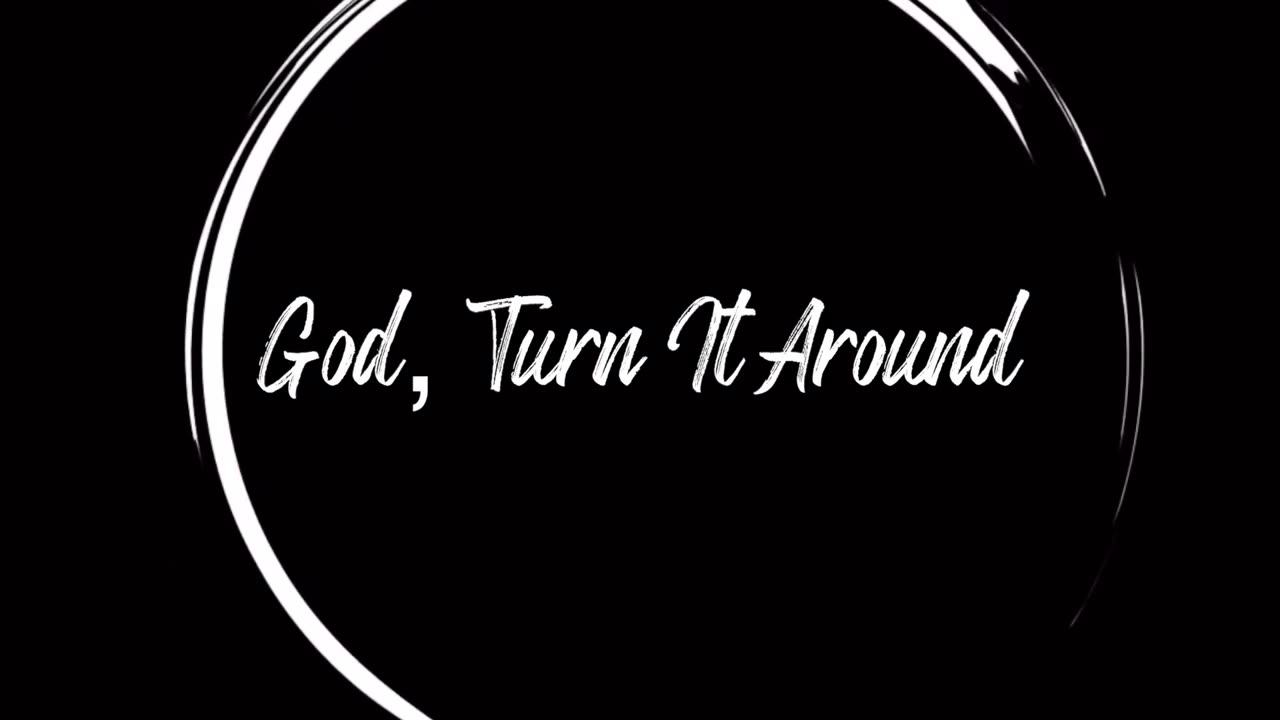 Jon Reddick - God, Turn It Around (Official Lyric Video).