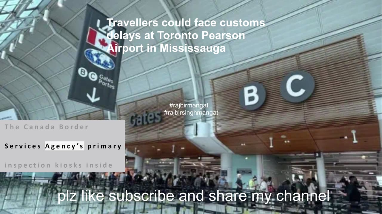Travellers could face customs delays at Toronto Pearson Airport in Mississauga