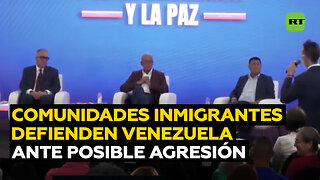 Comunidades inmigrantes muestran su voluntad de defender Venezuela ante eventual agresión