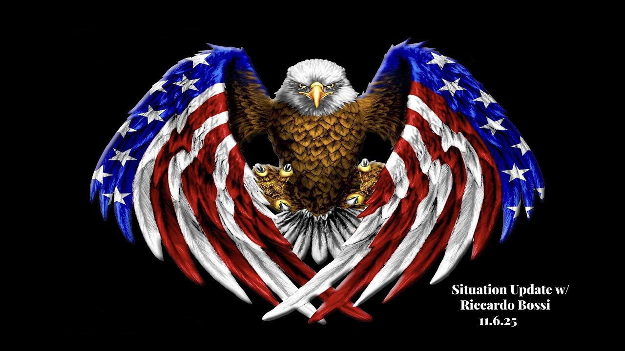 Situation Update with Riccardo Bosi (11.6.25 @ 6PM EDT)