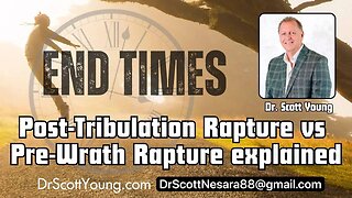 Post-Tribulation Rapture vs Pre-Wrath Rapture explained