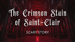 The Crimson Stain of Saint-Clair – Gothic Murder Mystery