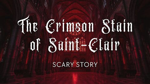 The Crimson Stain of Saint-Clair – Gothic Murder Mystery