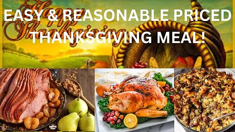 EASY & REASONABLE PRICED THANKSGIVING MEAL!